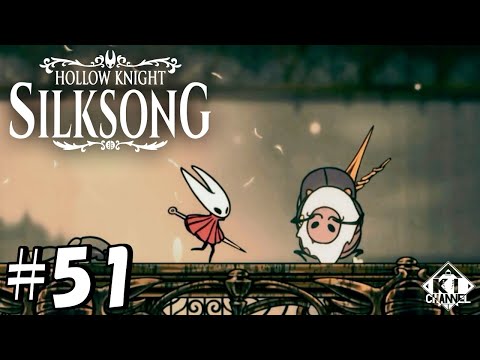 #51【やっと見つけたジュビラナさん】ゲーム実況「Hollow Knight: Silksong(ホロウナイト シルクソング)」