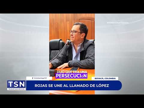 ROJAS SE UNE AL LLAMADO DE LÓPEZ