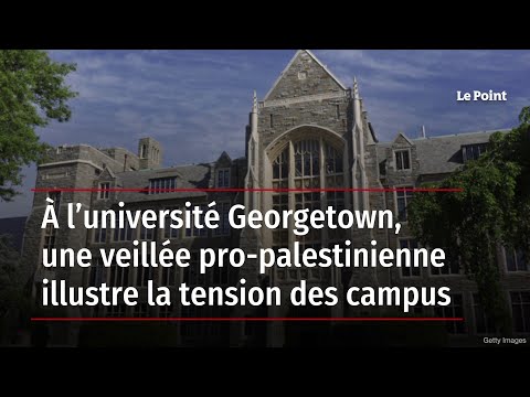 À l’université Georgetown, une veillée pro-palestinienne illustre la tension des campus