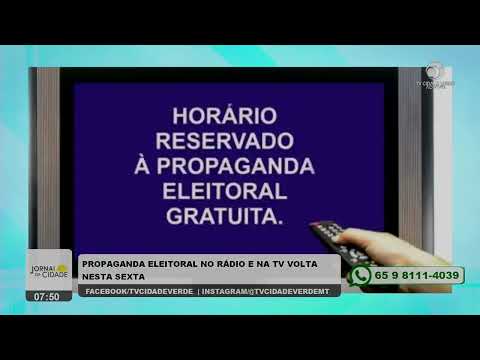 PROPAGANDA ELEITORAL NO RÁDIO E NA TV VOLTA NESTA SEXTA