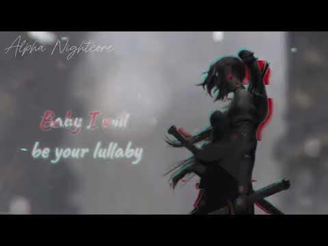 Lullaby - Bennet - Lyrics ( Nightcore )