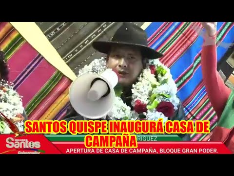 SANTOS QUISPE HIJO DEL GRAN MALLKU INAUGURÁ CASA DE CAMPAÑA RUMBO A LA GOBERNACIÓN DE LA PAZ..
