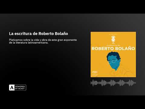 La escritura de Roberto Bolaño