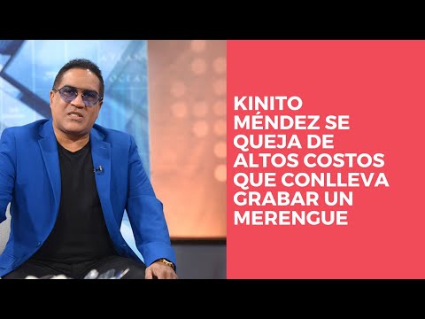 Kinito Méndez se queja de altos costos que conlleva grabar un merengue