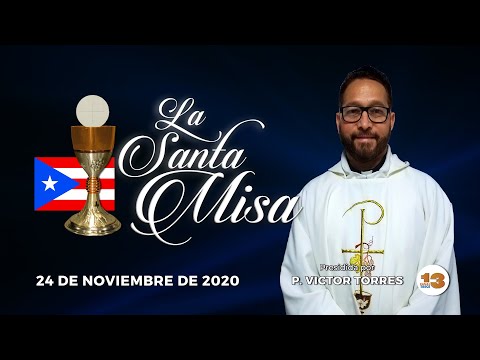 Santa Misa de Hoy Martes, 24 de Noviembre de 2020