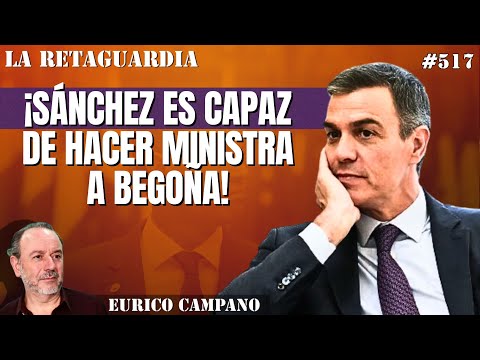 ¡Sánchez es capaz de hacer ministra a Begoña! ¡Innovación y Transformación Digital le iría bien!