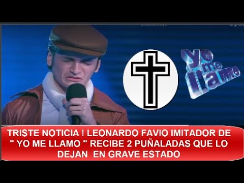 ¡ ÚLTIMA HORA ! TRAGEDIA PARA EL IMITADOR DE LEONARDO FAVIO ¡ CONMUEVE A COLOMBIA ! SUCEDIÓ HOY