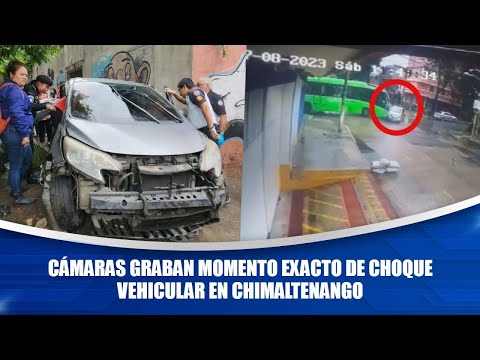 Cámaras graban momento exacto de choque vehicular en Chimaltenango