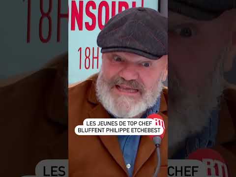 Les jeunes de Top Chef bluffent Philippe Etchebest