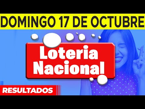 Sorteo Loteria Nacional del domingo 17 de octubre del 2021