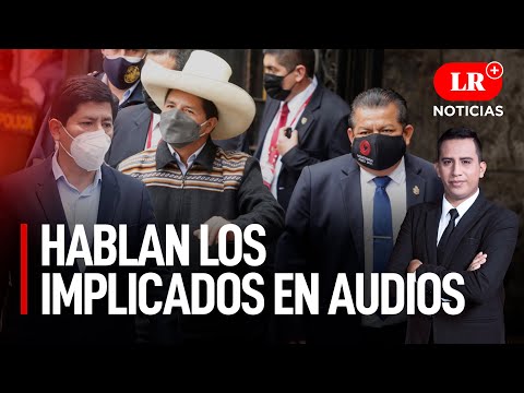 Hablan los implicados en audios de Bruno Pacheco y Zamir Villaverde | LR+ Noticias