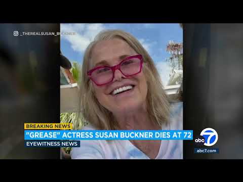 'Grease' actress Susan Buckner dies at 72
