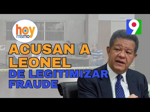 Organismo acusa a Leonel Fernández de viajar a Venezuela a legitimar el Fraude Electoral | Hoy Mismo