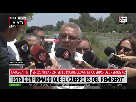 El intendente de Tigre, Julio Zamora, confirmó que el cuerpo encontrado era del remisero