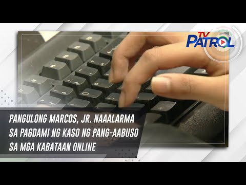 Pangulong Marcos, Jr. naaalarma sa pagdami ng kaso ng pang-aabuso sa mga kabataan online | TV Patrol