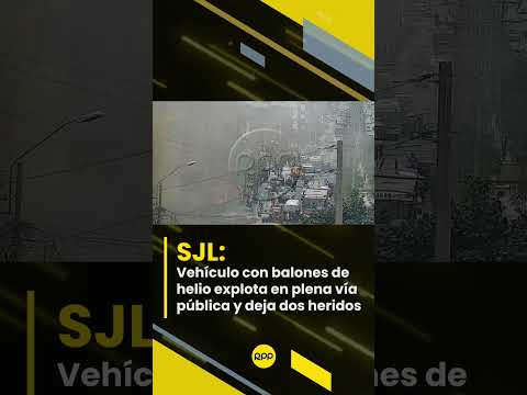 SJL: Camioneta que transportaba helio explotó frente al mercado La Unión