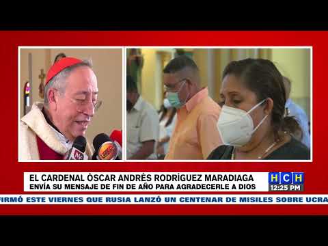 El Cardenal Óscar Andrés Rodríguez espera no suceda lo de Nicaragua en Honduras y envía un mensaje