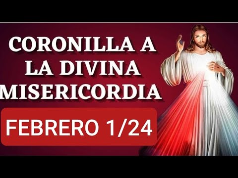 ? CORONILLA DE LA DIVINA MISERICORDIA HOY JUEVES 1 DE FEBRERO 2024 ?