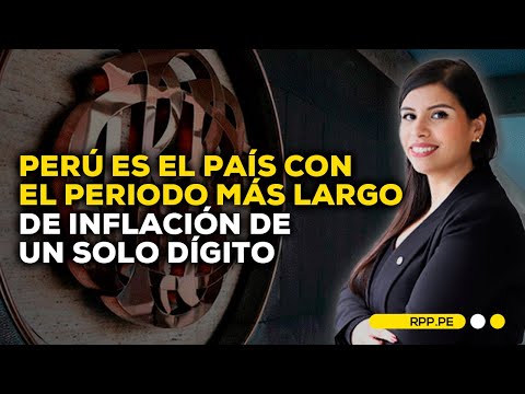 Perú es el país de Latinoamérica con la inflación más larga de un digito #ROTATIVARPP | SEGMENTO