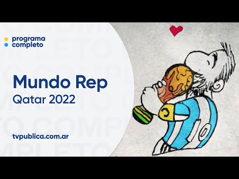 Qatar 2022: Ezequiel Fernández Moores, Alejandro Wall, Sofía Martínez - Mundo Rep