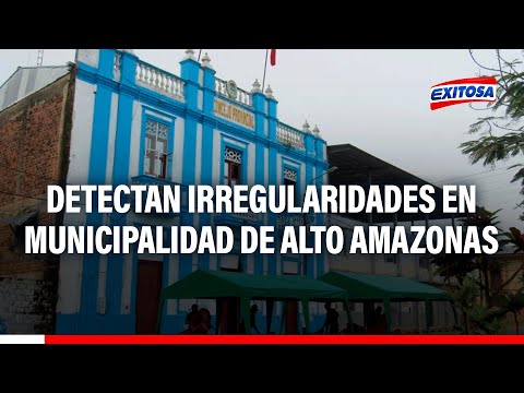 Tarapoto: Se detectan irregularidades en la municipalidad de provincial de Alto Amazonas