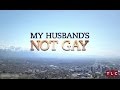 'My Husband's Not Gay'...