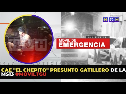 Cae El Chepito presunto gatillero de la MS13 #MóvilTGU