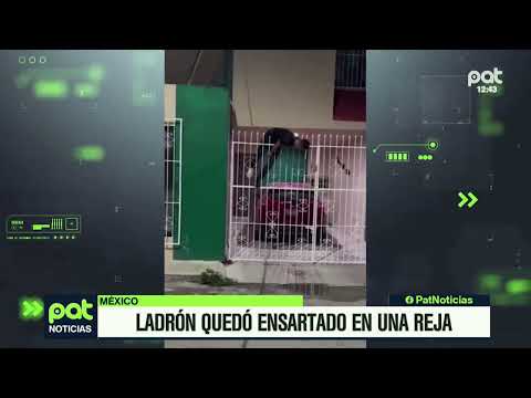Ladrón quedó ensartado en una reja, sucedió en #Mexico