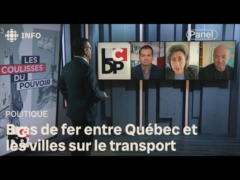 Pourquoi Québec et les villes ne s'entendent pas en matière de transport? | Les Coulisses du pouvoir