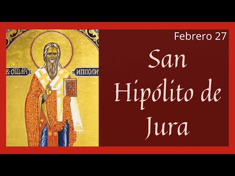 ?? Vida y Obra de San Hipólito de Jura (Santoral Febrero)