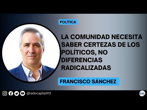 Francisco Sánchez: Tenemos certeza de nuestras propuestas y del liderazgo de Patricia Bullrich