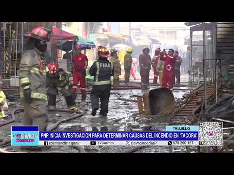 Trujillo: causa que produjo el incendio en “Tacora” está en investigación