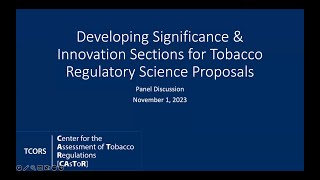 Thumbnail for Developing Significance and Innovation Sections for Tobacco Regulatory Science Proposals video