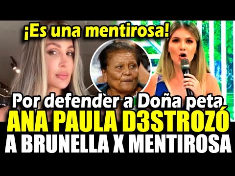 Ana Paula Consorte DESTRUY3 a Brunella Horna por mentirosa habla cosas que no son verdad