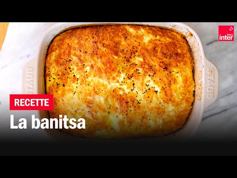 La banitsa - Les recettes de François-Régis Gaudry