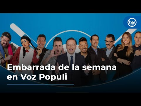 ¿Cuál es la embarrada de la semana en Voz Populi?