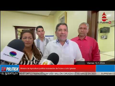 Ministro de Agricultura justifica incautación de frutas a Julio Iglesias