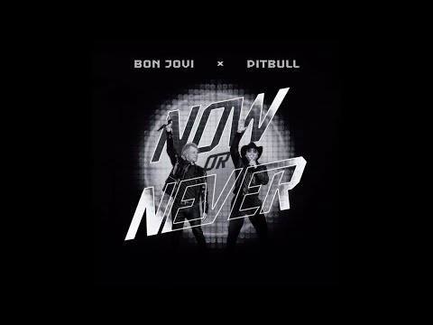 pitbull ft bon jovi now or never (official audio)