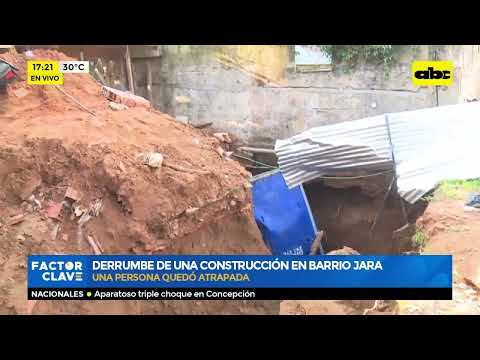 Derrumbe de una construcción en barrio Jara