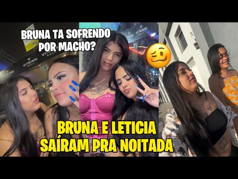 JULIANA PRISCILA| BRUNA E LETICIA SAIRAM PRA CURTIR A NOITE+ BRUNA TA SOFRENDO POR MACHO?