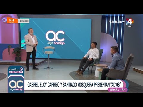 Algo Contigo - Gabriel Eloy Carrizo y Santiago Mosquera presentan AD10S