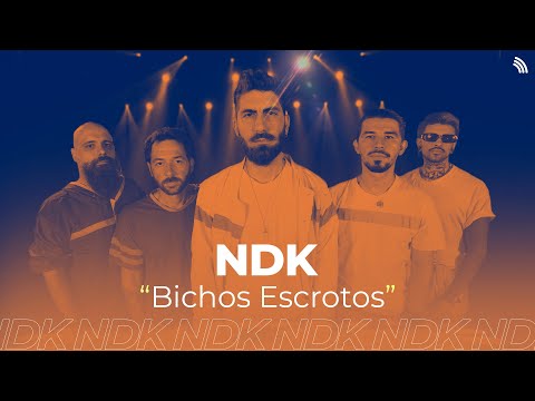 NDK - BICHOS ESCROTOS | Um Rock no Estúdio