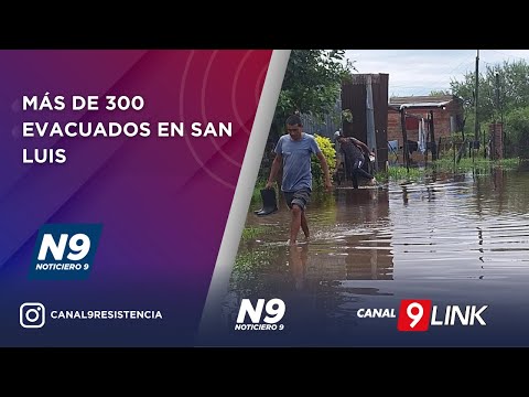 MÁS DE 300 EVACUADOS EN SAN LUIS - NOTICIERO 9