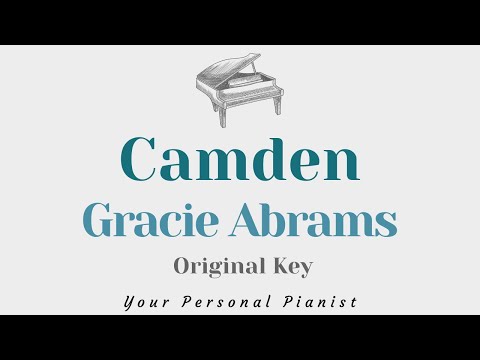 Camden - Gracie Abrams (Original Key Karaoke) - Piano Instrumental Cover with Lyrics