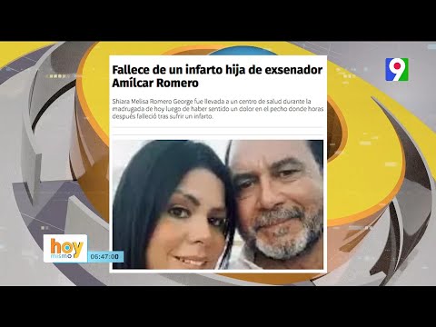 Fallece de un infarto hija de Ex Senador Amílcar Romero | Hoy Mismo