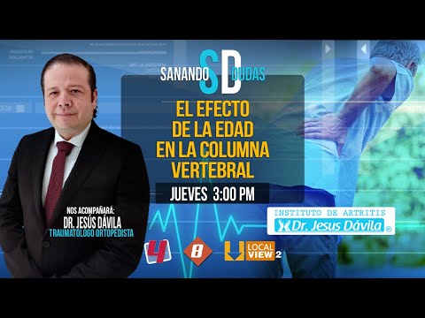 El efecto de la edad en la columna vertebral - Sanando Dudas Jueves 25 de Abril 2024 - Televisa