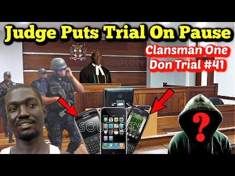 Judge STOPS Clansman One Don Trial Until (Pt 41)