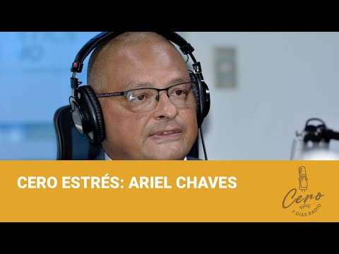 Cero Estrés: Ariel Chaves