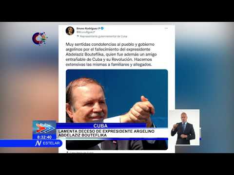 Expresa Cuba condolencias por la muerte de Abdelaziz Bouteflika