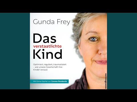 Kapitel 5.7 & Kapitel 6.1 - Das verstaatlichte Kind